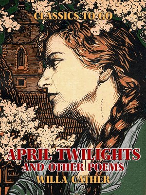 cover image of April Twilights, and other poems